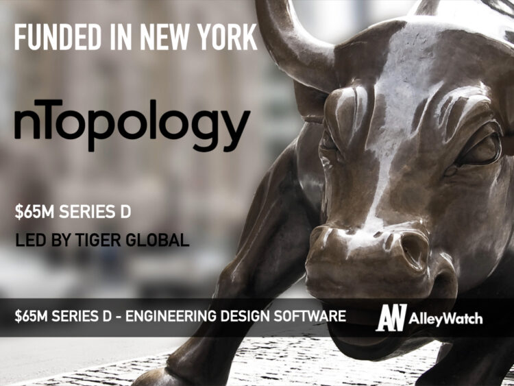 nTopology Raises $65M for its Next Generation Engineering Design Software Platform