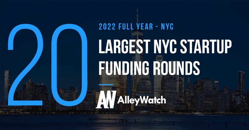 The 20 Largest NYC Tech Startup Funding Rounds of 2022