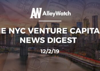 The NYC Venture Capital News Digest: 12/2/2019
