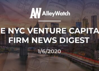 The NYC Venture Capital Firm News Digest: 1/6/2020