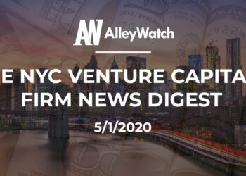 The NYC Venture Capital Firm News Digest: 5/1/2020