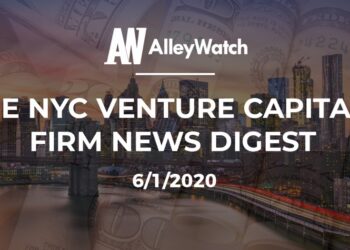 The NYC Venture Capital Firm News Digest: 6/1/2020
