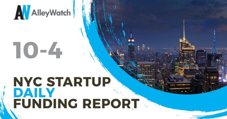 The AlleyWatch Startup Daily Funding Report: 10/4/2019