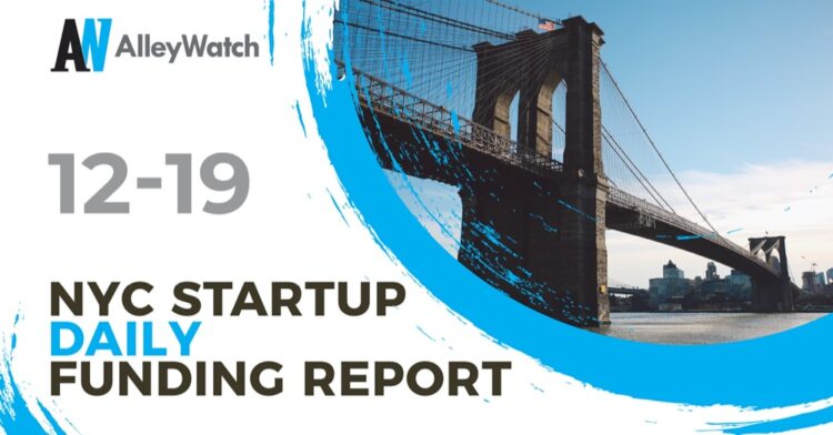 The AlleyWatch Startup Daily Funding Report: 12/19/2019
