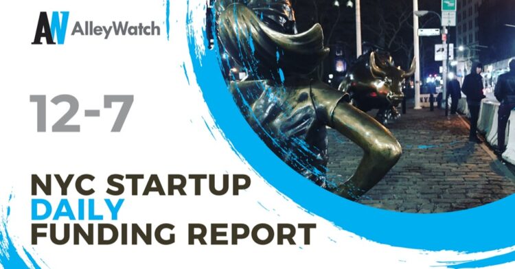The AlleyWatch Startup Daily Funding Report: 12/7/2020