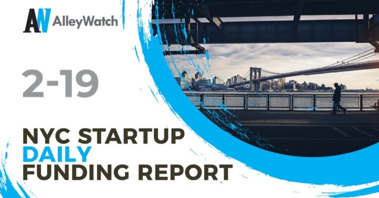 The AlleyWatch Startup Daily Funding Report: 2/19/2020