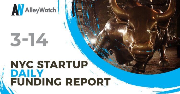 The AlleyWatch NYC Startup Daily Funding Report: 3/14/19