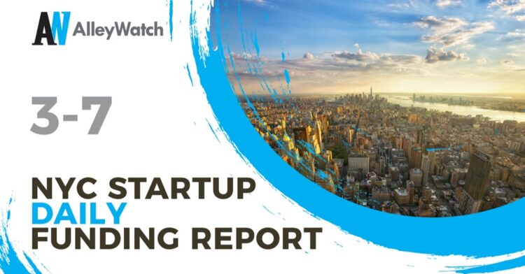 The AlleyWatch Startup Daily Funding Report: 3/7/2022