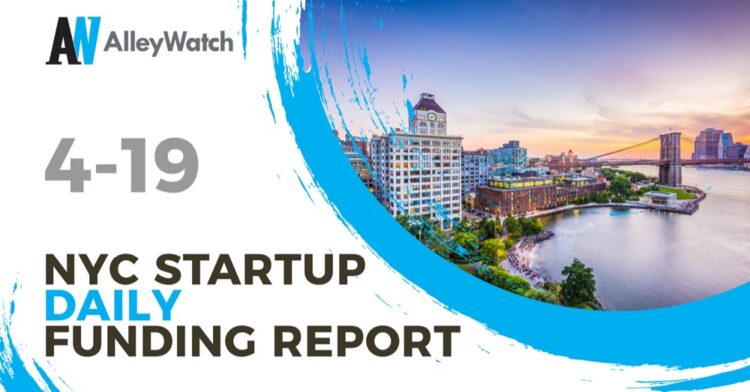The AlleyWatch Startup Daily Funding Report: 4/19/2021