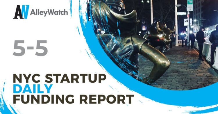 The AlleyWatch Startup Daily Funding Report: 5/5/2022