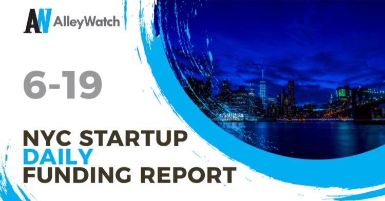 The AlleyWatch Startup Daily Funding Report: 6/19/2019
