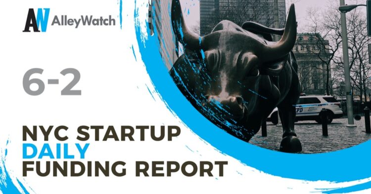 The AlleyWatch Startup Daily Funding Report: 6/2/2020