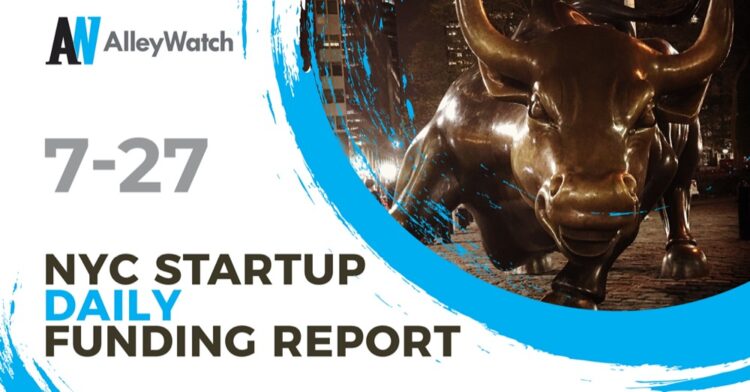 The AlleyWatch Startup Daily Funding Report: 7/27/2022