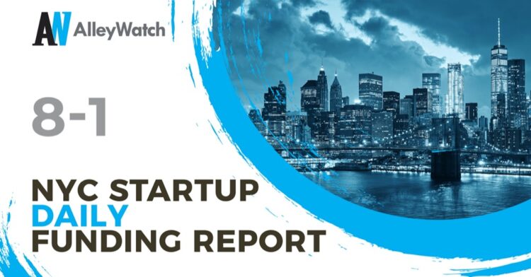 The AlleyWatch Startup Daily Funding Report: 8/1/2019