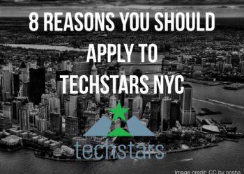 8 Reasons You Should Apply to Techstars NYC