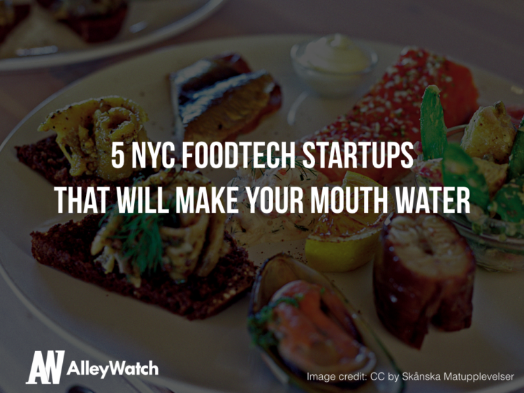 5 NYC FoodTech Startups That Will Make Investor’s Mouths Water at Food-X Demo Day
