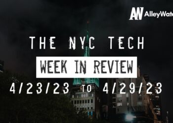 #NYCtech Week in Review: 4/23/23 – 4/29/23