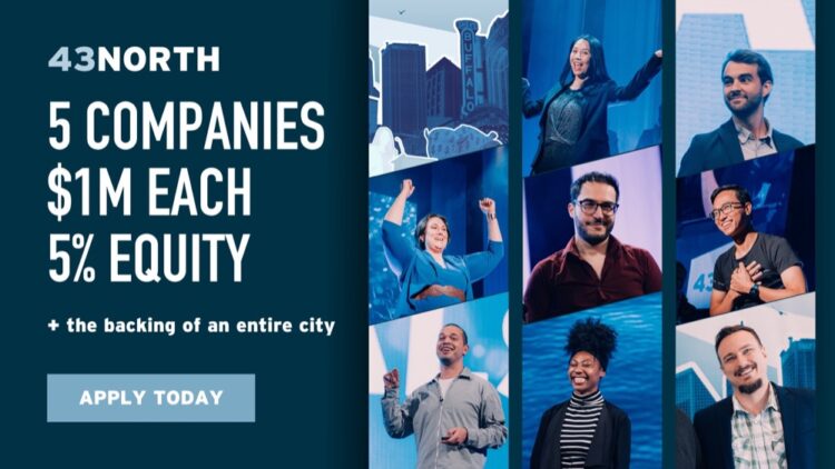 43North Calls for Applications As They Look to Make Five $1M Investments into Seed-Stage Startups