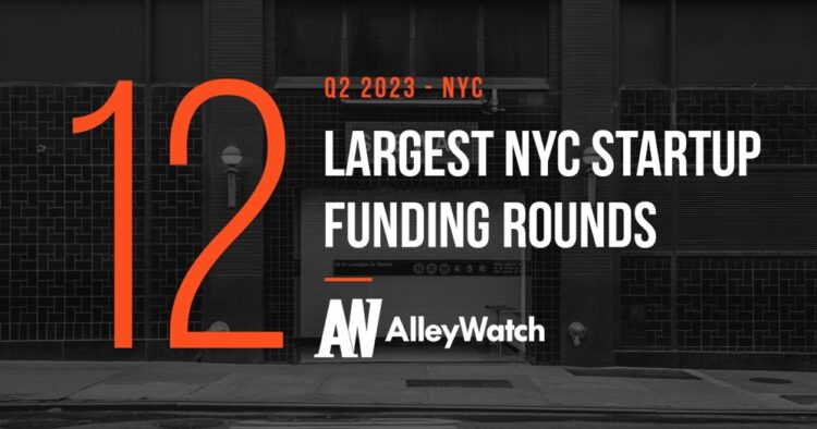 The 12 Largest NYC Tech Startup Funding Rounds of Q2 2023