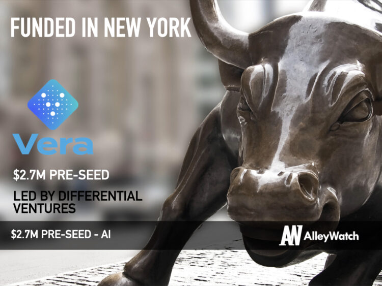 Vera Raises $2.7M to Ensure AI Models are Secure, Clear of Bias, and Following Brand Guidelines