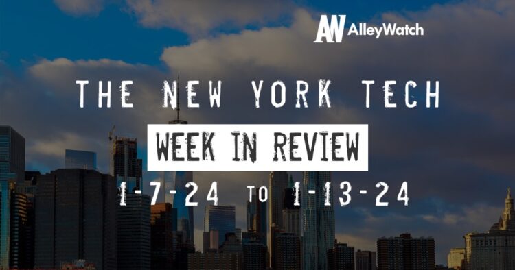 #NYCtech Week in Review: 1/7/24 – 1/13/24