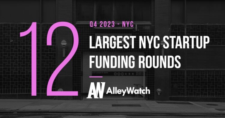 The 12 Largest NYC Tech Startup Funding Rounds of Q4 2023