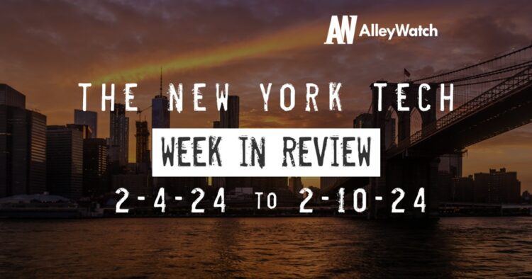 #NYCtech Week in Review: 2/4/24 – 2/12/24