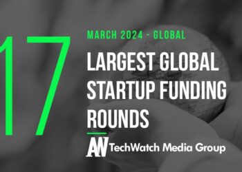 The 17 Largest Global Startup Funding Rounds of March 2024