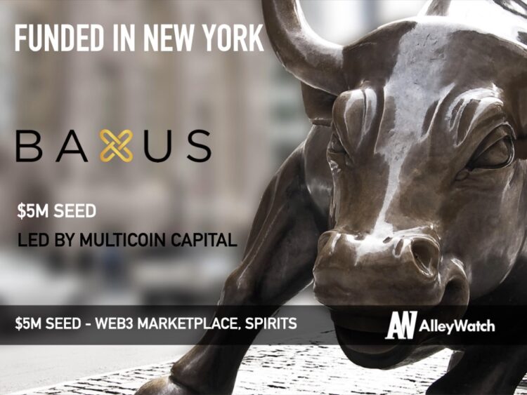 BAXUS Raises $5M For its Marketplace for Spirits Built on the Blockchain