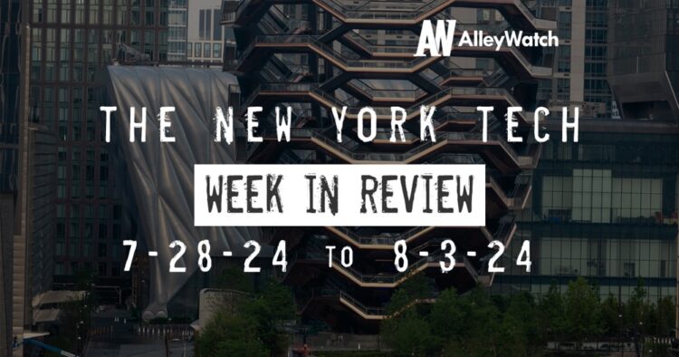 #NYCtech Week in Review: 7/28/24 – 8/3/24