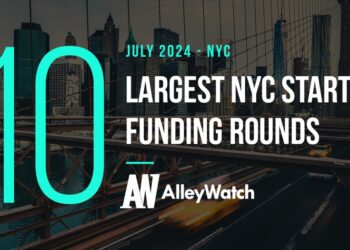 The 10 Largest NYC Tech Startup Funding Rounds of July 2024