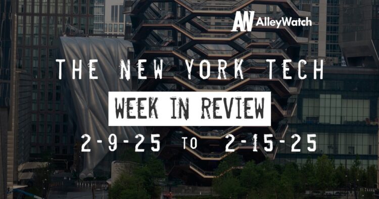 #NYCtech Week in Review: 2/9/25 – 2/15/25