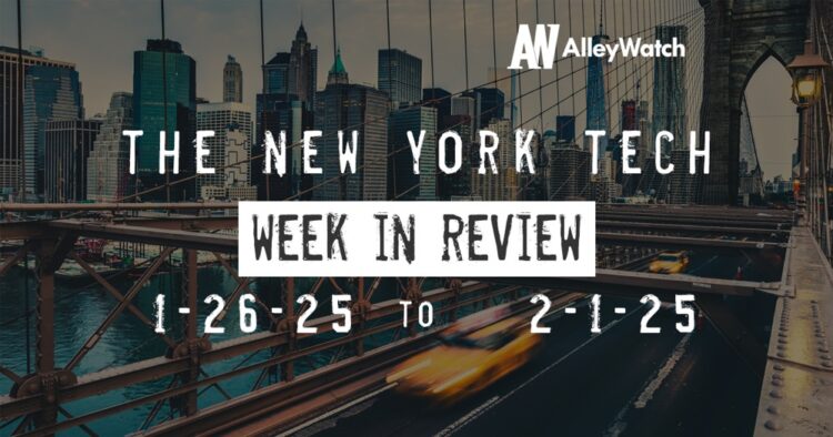#NYCtech Week in Review: 1/26/25 – 2/1/25