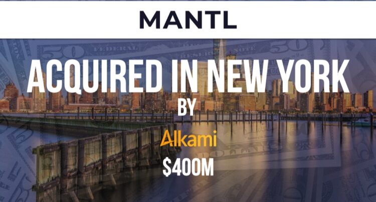 Alkami Acquires MANTL for $400M