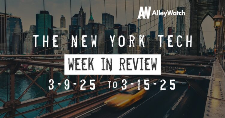 #NYCtech Week in Review: 3/9/25 – 3/15/25