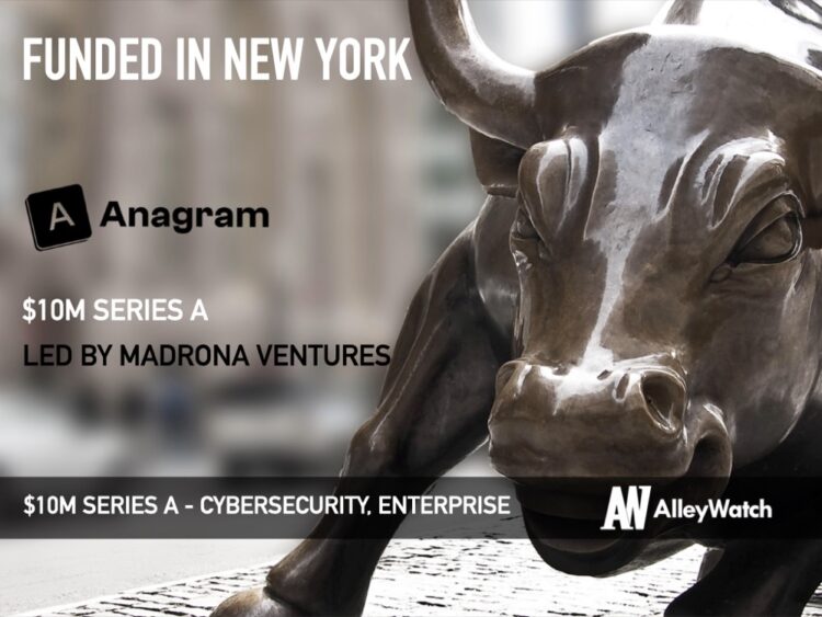 Anagram Raises $10M to Embed Security Into Everyday Employee Behavior