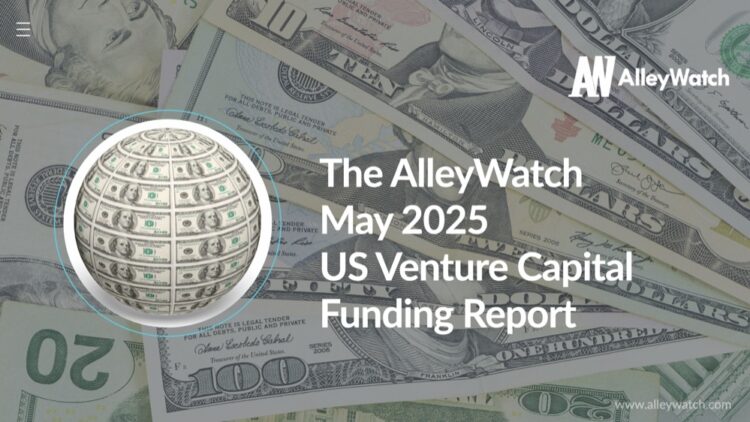 The May 2025 US Venture Capital Funding Report