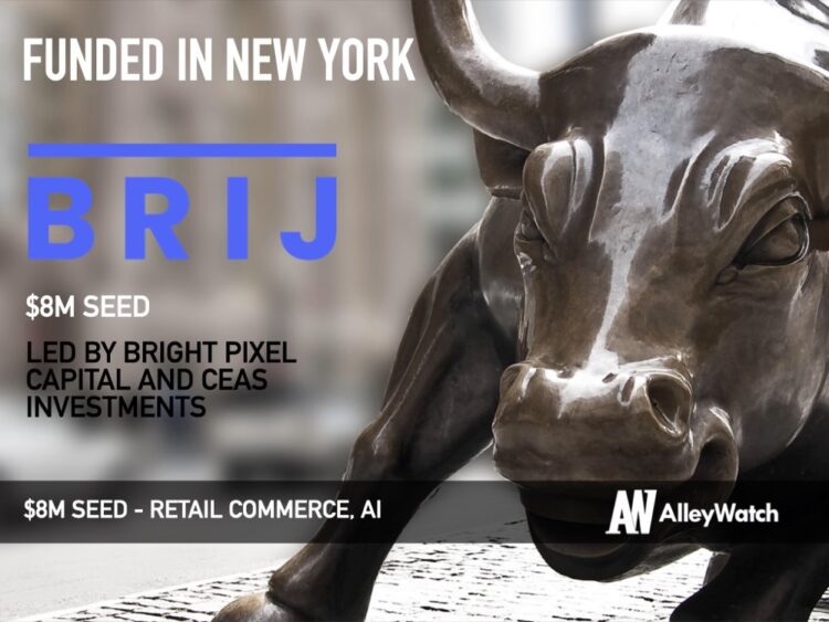 Brij Raises $8M to Bridge Offline-to-Online Customer Relationships with AI