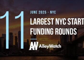 The 11 Largest NYC Tech Startup Funding Rounds of June 2025