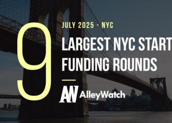 The 9 Largest NYC Tech Startup Funding Rounds of July 2025