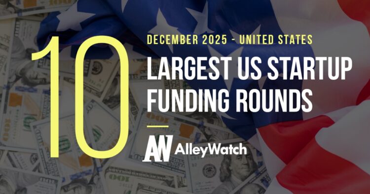 The 10 Largest US Funding Rounds of December 2025