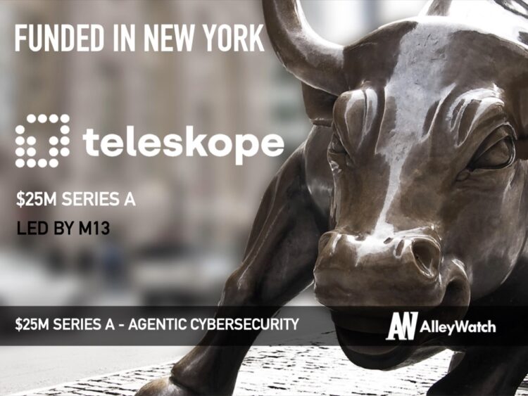 Teleskope Raises $25M to Address Enterprise Data Security with Agentic Automation