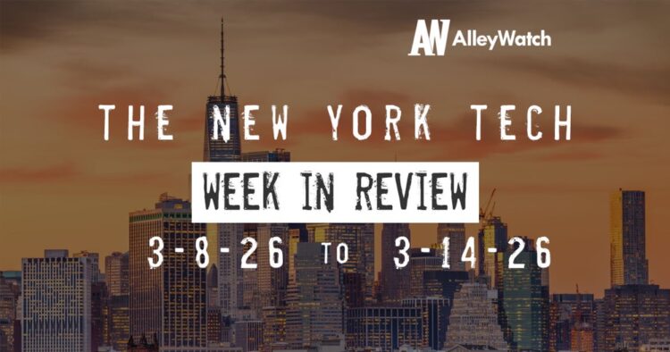 #NYCtech Week in Review: 3/8/26 – 3/14/26