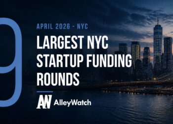 The 9 Largest NYC Tech Startup Funding Rounds of April 2026
