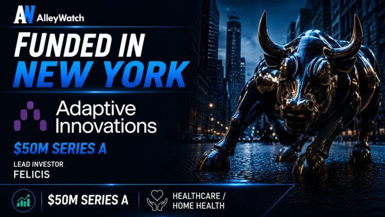 Adaptive Innovations Raises $60M to Scale Its AI-Native Home Health Model Across the US