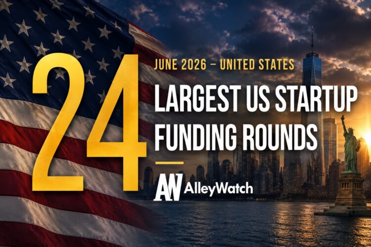 The 24 Largest US Funding Rounds of June 2026