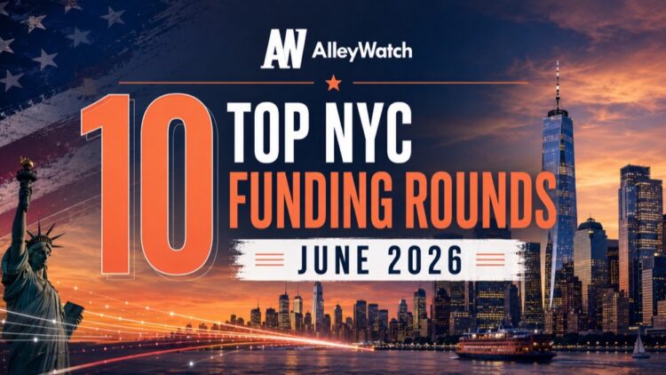 The 10 Largest NYC Tech Startup Funding Rounds of June 2026