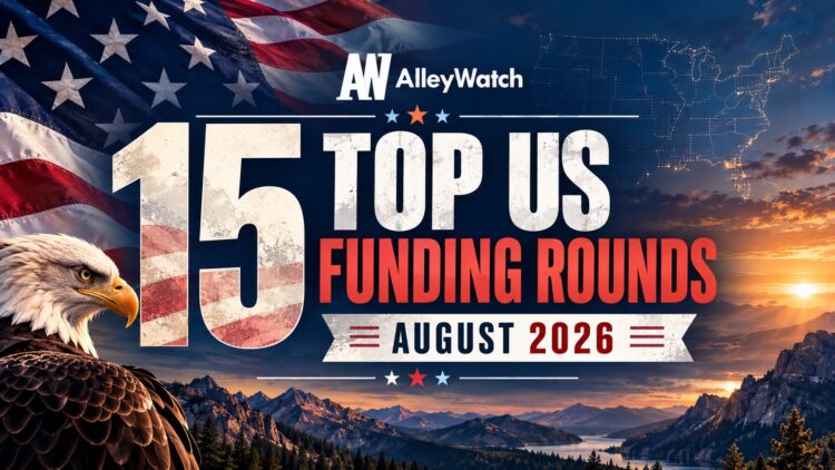 The 15 Largest US Funding Rounds of August 2026