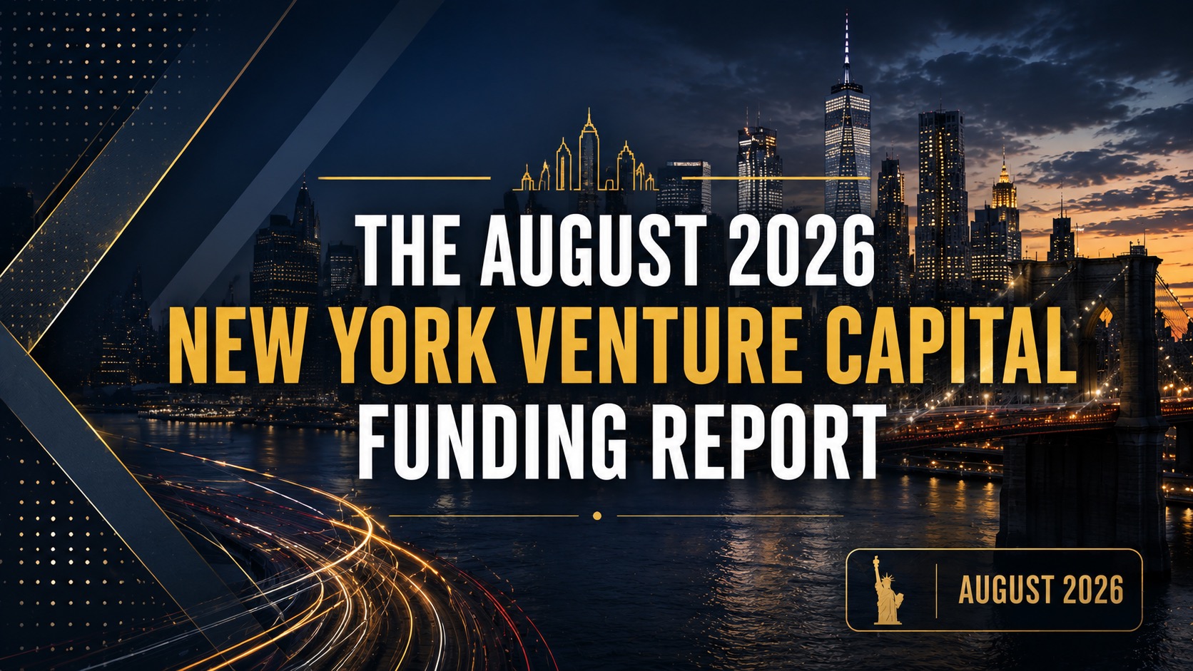 The August 2026 New York Enterprise Capital Funding Report – AlleyWatch